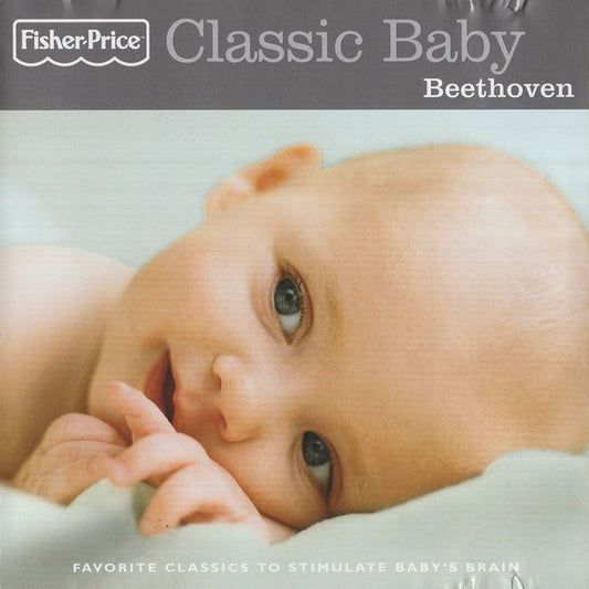 Ludwig van Beethoven : Classic Baby (Favorite Classics To Stimulate Baby's Brain) (CD, Comp)