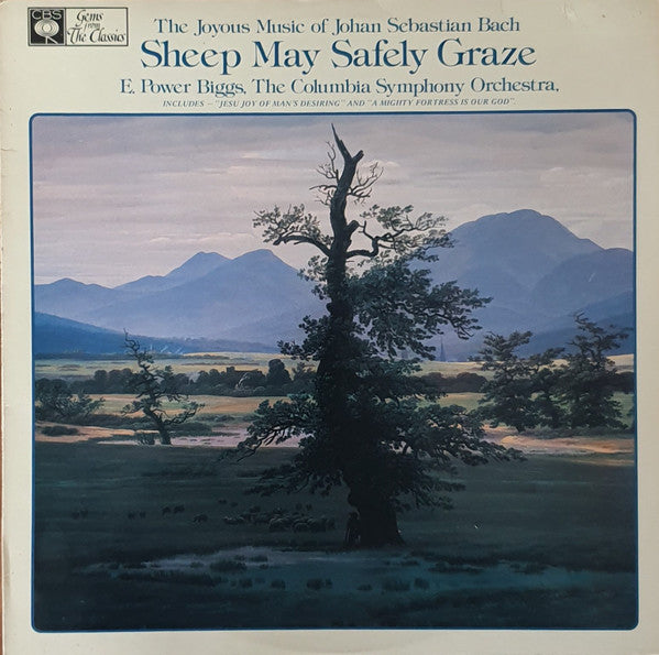 Johann Sebastian Bach - E. Power Biggs, The Columbia Chamber Symphony, Zoltan Rozsnyai : Sheep May Safely Graze (The Joyous Music Of Johan Sebastian Bach) (LP, Album)