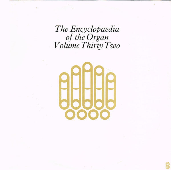 Susan Landale : The Encyclopaedia Of The Organ Volume Thirty Two - The English Organ (LP, Album, Club)