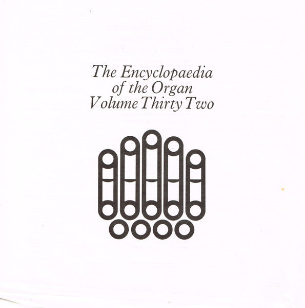 Susan Landale : The Encyclopaedia Of The Organ Volume Thirty Two - The English Organ (LP, Album, Club)