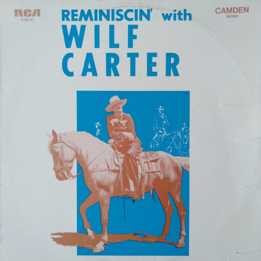 Wilf Carter : Reminiscin' With Wilf Carter (LP, Comp, Mono)