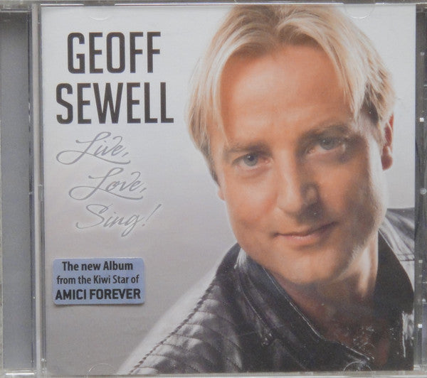 Geoff Sewell : Live, Love, Sing ! (CD, Album)