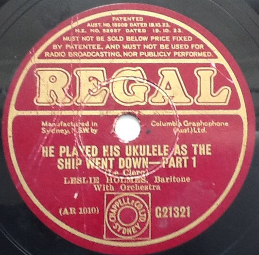Leslie Holmes : He Played His Ukulele As The Ship Went Down (Shellac, 10")
