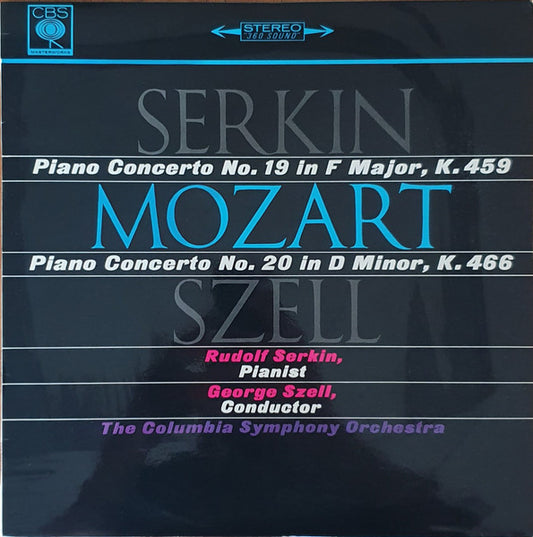 Wolfgang Amadeus Mozart - Rudolf Serkin, George Szell, Columbia Symphony Orchestra : Piano Concerto No. 19 In F Major, K. 459 / Piano Concerto No. 20 In D Minor, K. 466 (LP, Album)