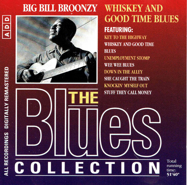 Big Bill Broonzy : Whiskey And Good Time Blues (CD, Comp, RM)