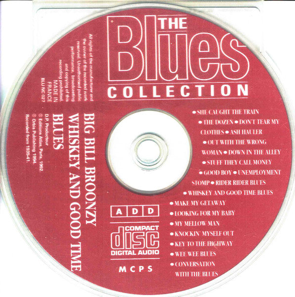 Big Bill Broonzy : Whiskey And Good Time Blues (CD, Comp, RM)