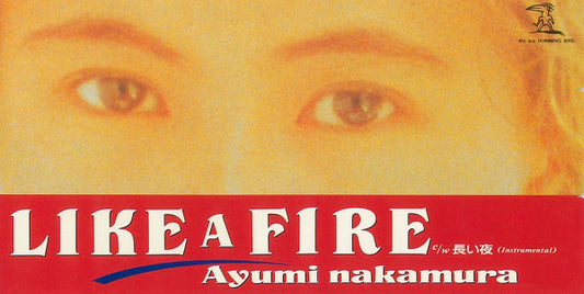 Ayumi Nakamura : Like A Fire (CD, Mini, Single)