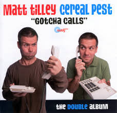 Matt Tilley : Cereal Pest "Gotcha Calls" (The Double Album) (2xCD, Album)