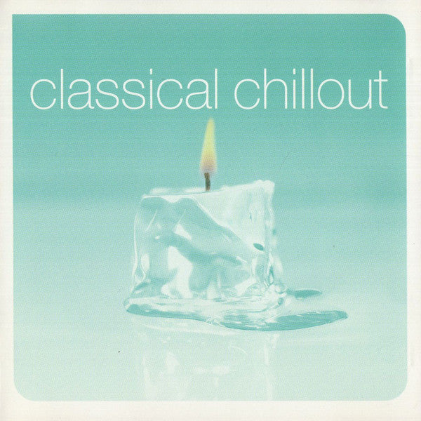 Various : Classical Chillout (2xCD, Comp, Club)