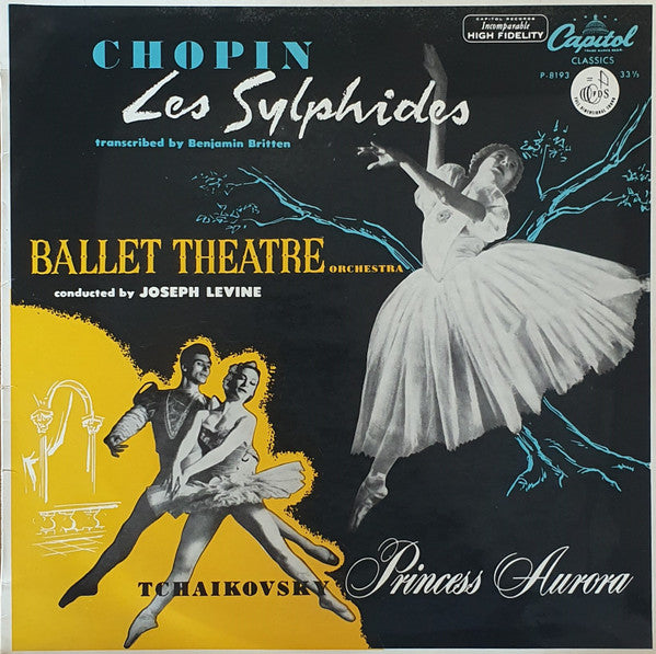 Frédéric Chopin • Pyotr Ilyich Tchaikovsky • Ballet Theatre Orchestra Conducted By Joseph Levine : Les Sylphides • Princess Aurora (LP, Album, Mono)