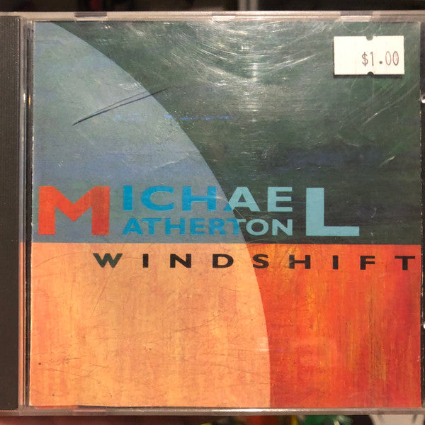 Michael Atherton : Windshift (CD, Album, RE)