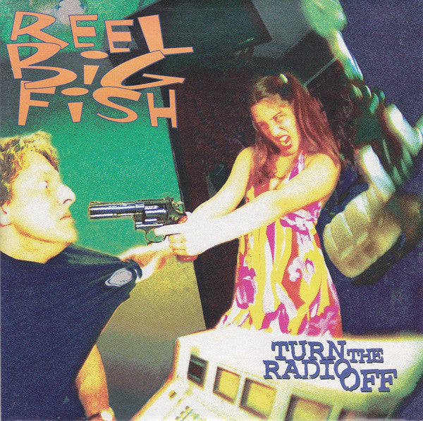 Reel Big Fish : Turn The Radio Off (CD, Album, UNI)