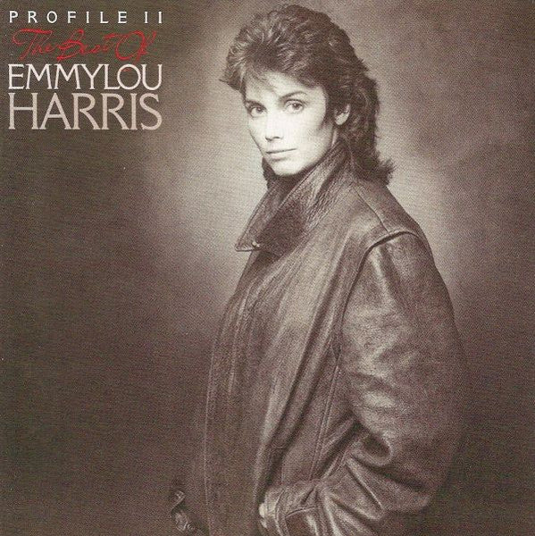 Emmylou Harris : Profile II (The Best Of Emmylou Harris) (CD, Comp, Tar)