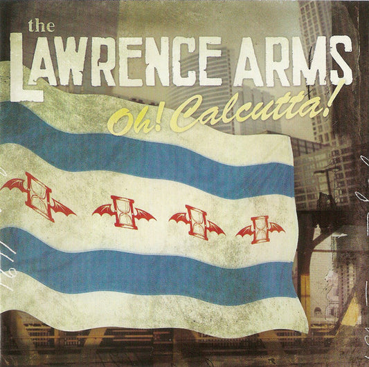 The Lawrence Arms : Oh! Calcutta! (CD, Album)