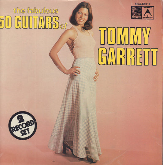 The 50 Guitars Of Tommy Garrett : The Fabulous 50 Guitars Of Tommy Garrett (2xLP, Comp)
