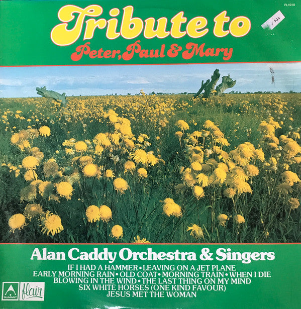 Alan Caddy Orchestra & Singers : Tribute To Peter, Paul & Mary (LP)