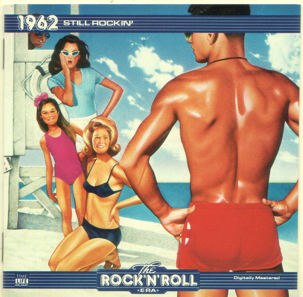 Various : The Rock 'n' Roll Era - 1962 Still Rockin' (CD, Comp, RM)