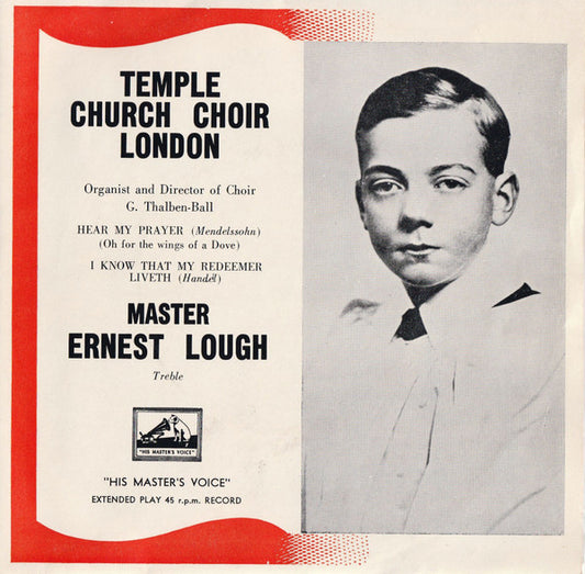 The Choir Of The Temple Church : Master Ernest Lough (7", Single)