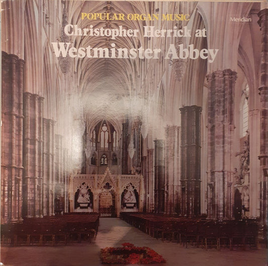 Christopher Herrick : Popular Organ Music At Westminster Abbey (LP, Album)