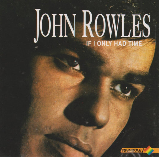 John Rowles : If I Only Had Time (CD, Comp, RE)