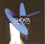 Ghosts (3) : The World Is Outside (CD, Album)