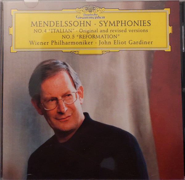 Mendelssohn*, John Eliot Gardiner, Wiener Philharmoniker : Symphonies No. 4 "Italian" ∙ Original And Revised Versions / No. 5 "Reformation" (CD, RE)