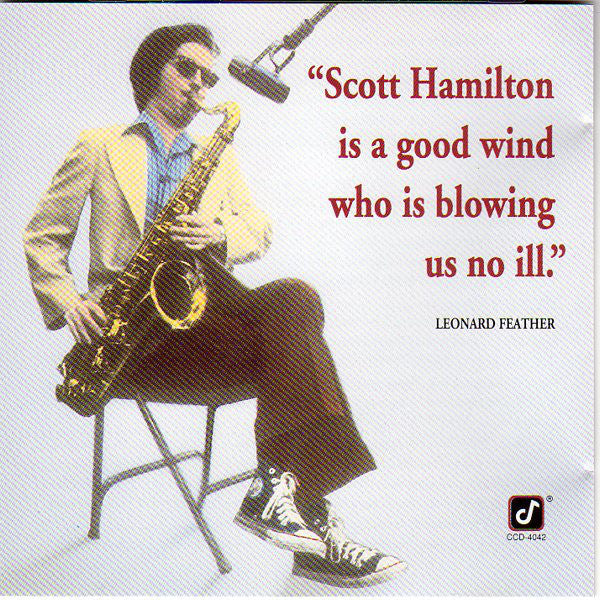 Scott Hamilton : Scott Hamilton Is A Good Wind Who Is Blowing Us No Ill (CD, Album)