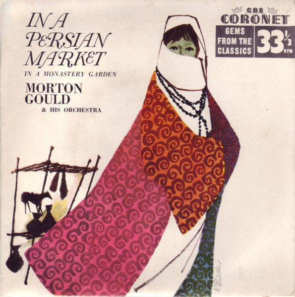 The Rochester Pops Orchestra* : In A Persian Market/In A Monastery Garden (7", Single)