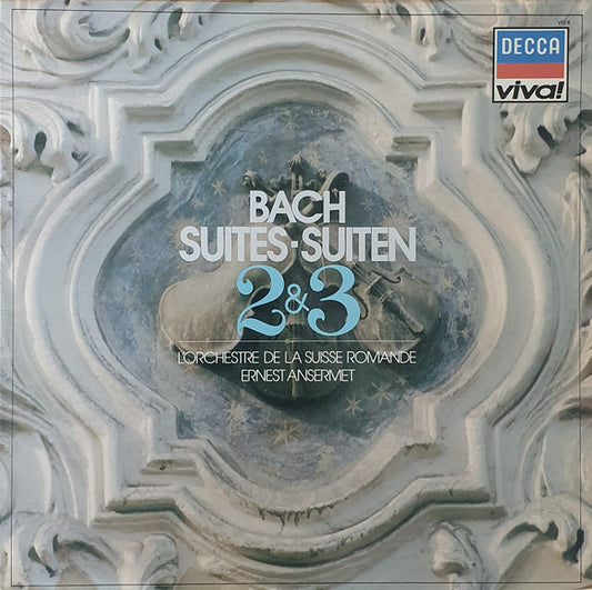 Bach* - L'Orchestre De La Suisse Romande, Ernest Ansermet : Suites • Suiten 2&3 (LP)