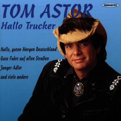 Tom Astor : Hallo Trucker (CD, Album)