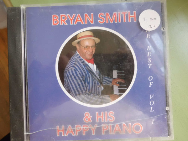 Bryan Smith (10) : And His Happy Piano - The Best Of Vol 1 (CD, Comp)