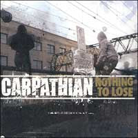 Carpathian : Nothing To Lose (CD, Album)