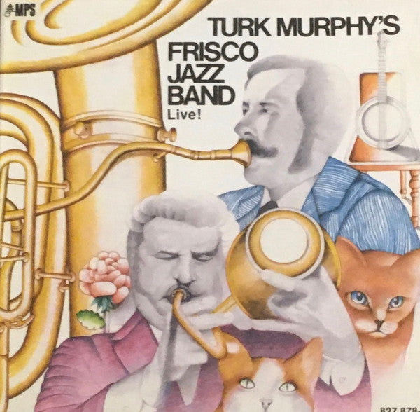 Turk Murphy's Frisco Jazz Band* : Turk Murphy's Frisco Jazz Band Live! (CD)