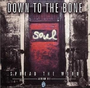 Down To The Bone : Spread The Word - Album III (CD, Album)