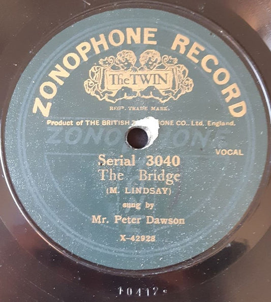 Peter Dawson : The Bridge / The Wreck (Shellac, 10")