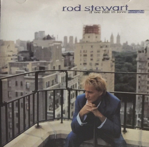 Rod Stewart : If We Fall In Love Tonight (CD, Comp)