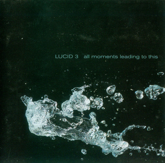 Lucid 3 : All Moments Leading To This (CD, Album)