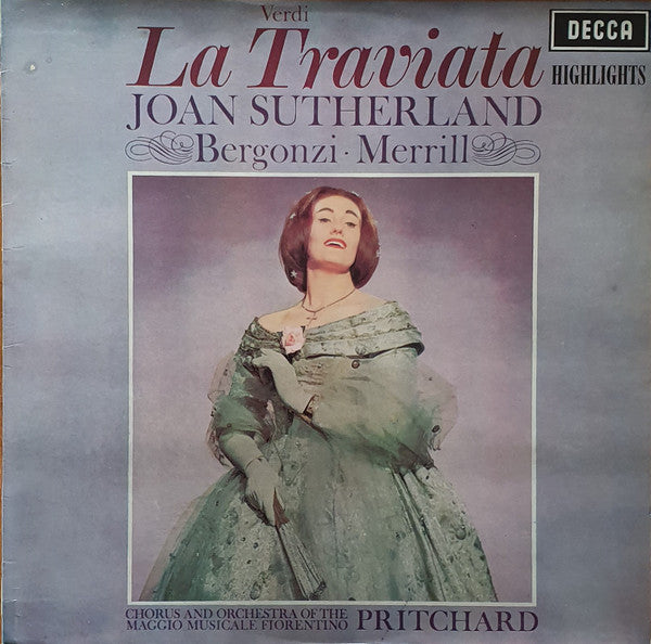 Giuseppe Verdi •  Joan Sutherland - Carlo Bergonzi •  Robert Merrill - Coro Del Maggio Musicale Fiorentino And Orchestra Del Maggio Musicale Fiorentino, John Pritchard : La Traviata (Highlights) (LP, RE)