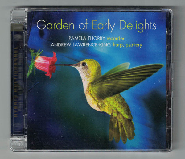 Pamela Thorby, Andrew Lawrence-King : Garden Of Early Delights (SACD, Hybrid, Multichannel, Album)