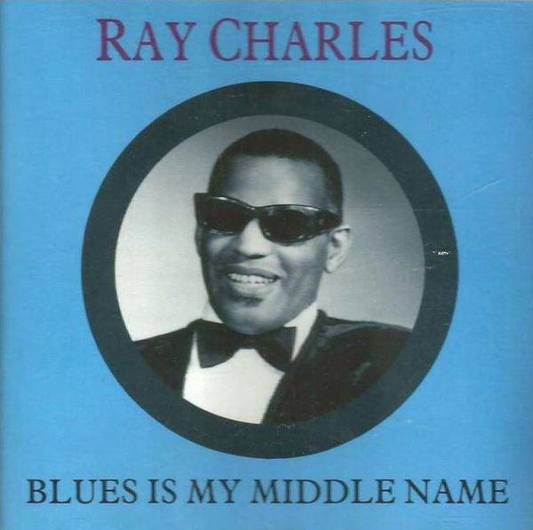Ray Charles : Blues Is My Middle Name (CD, Comp)