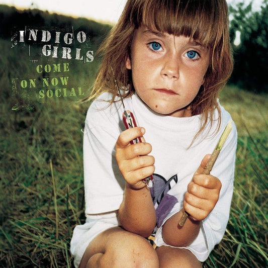 Indigo Girls : Come On Now Social (CD, Album)