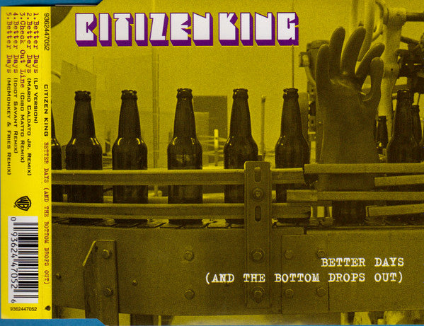 Citizen King : Better Days (And The Bottom Drops Out) (CD, Single)