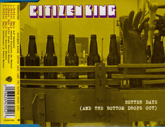 Citizen King : Better Days (And The Bottom Drops Out) (CD, Single)