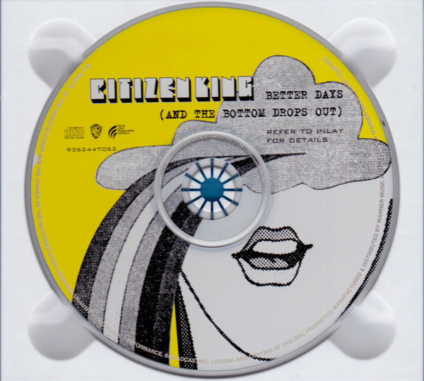 Citizen King : Better Days (And The Bottom Drops Out) (CD, Single)