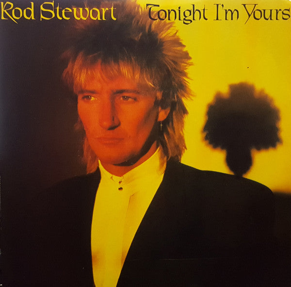Rod Stewart : Tonight I'm Yours (7")