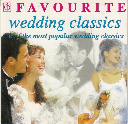 Various : Favourite Wedding Classics - 20 of the most popular wedding classics (CD, Comp)