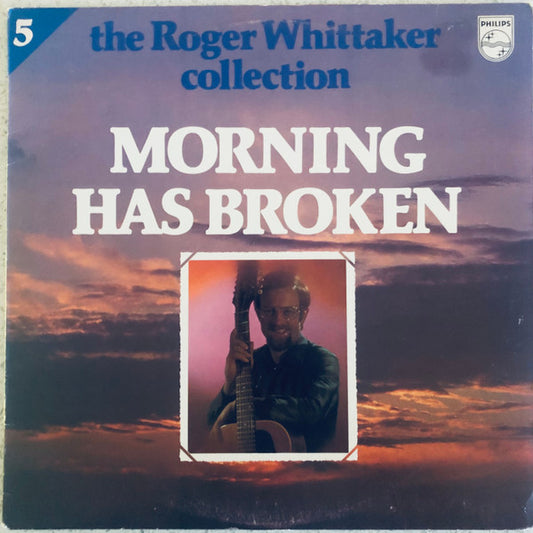 Roger Whittaker : Morning Has Broken (LP, Comp)