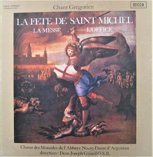 Chœur Des Moniales De L'Abbaye Notre-Dame D'Argentan*, Dom Joseph Gajard O.S.B.* : Chant Grégorien - La Fête De Saint Michel (LP)