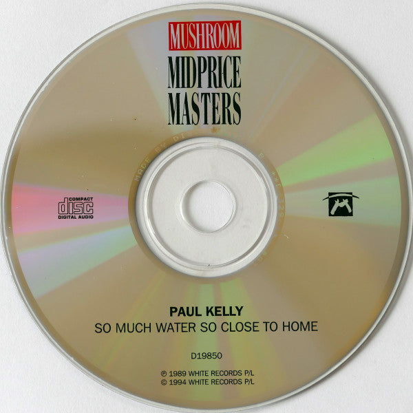 Paul Kelly And The Messengers : So Much Water So Close To Home (CD, Album, RE)