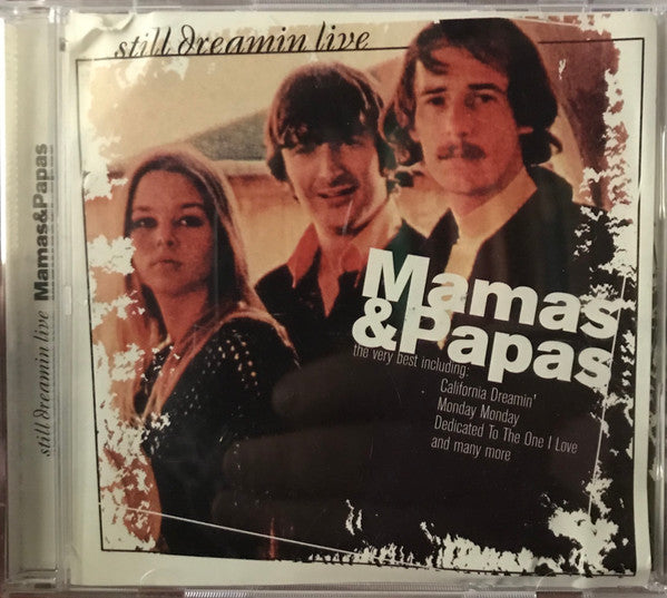 The Mamas & The Papas : Still Dreamin Live (CD, Comp)